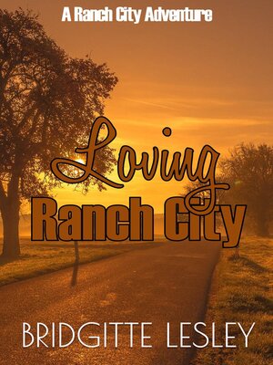 cover image of Loving Ranch City (Ranch City Book 3)